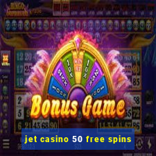 jet casino 50 free spins